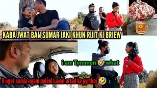 KABA JWAT BAN SUMAR KHUN RUIT🤣||8ngut samla ngam ju ieid..