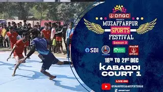 Kabaddi | Court 1 | ONGC presents Muzaffarpur Sports Festival Season 3 | 19 Dec 2025
