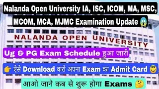 Nalanda open University Exam Update, NOU Exam Schedule for Ug & PG Courses #nou Download admit card