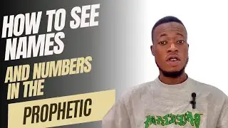 HOW TO CALL NAMES AND NUMBERS IN THE PROPHETIC ACCURATELY