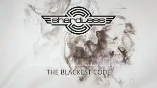 SHARDLESS - The blackest code