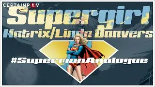 Superman Analogue: Supergirl (Matrix / Linda Danvers)