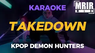 Kpop Demon Hunters - TAKEDOWN KARAOKE Instrumental With Lyrics