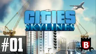 #01 :: Cities Skylines :: BoxerVille