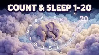 Floating Cloud Numbers 1 20 ☁️🔢  Dreamy Counting Lullaby & Bedtime Song for Kids 2026