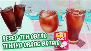 RESEP ES TEH OBENG (ES TEH BATAM) DAN ASAL-USUL TEH OBENG COCOK UNTUK JUALAN