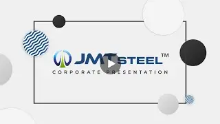 JMT Steel | Corporate Presentation