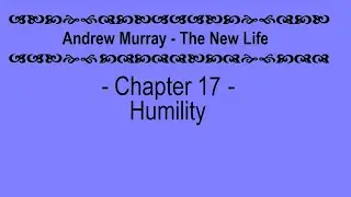 17 Humility - Andrew Murray