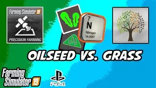 Oilseed and Grass Nitrogen | Precision Farming With Seasons On Console | Farming Simulator 19