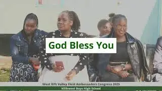 West Rift Valley Field Ambassadors Congress 2025 - Kilibwoni Boys High School