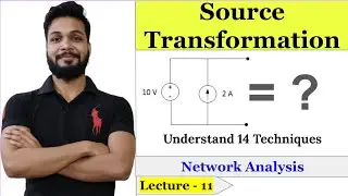 Source Transformation | Network Analysis | Basic Electrical