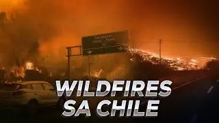 #BalitangA2Z | WILDFIRES SA CHILE, 19 NASAWI AT 50,000 LUMIKAS; STATE OF CATASTROPHE, IDINEKLARA
