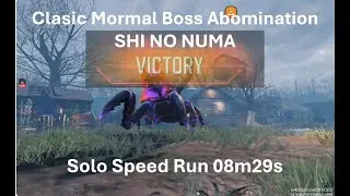 Speed Time 08m29s 🤩Solo Speed Run Clasic Hardcore Boss Abomination in SHI NO NUMA🤩