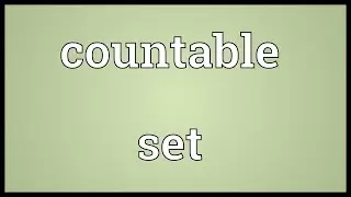 Countable set Meaning