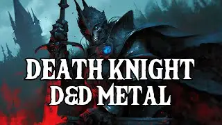Hellfire Rising- Death Knight D&D Metal Song | BardStrike