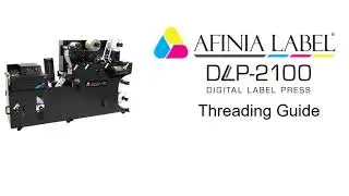 Threading the Paper Path - DLP-2100 Digital Label Press from Afinia Label