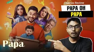 Single Papa Series Review in Hindi | Kunal Kemmu, Neha Dhupia, ‪@MostlySane‬ | Netflix India