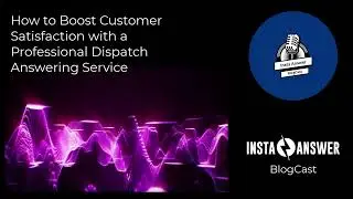 How to Boost Customer Satisfaction with a Professional Dispatch Answering Service