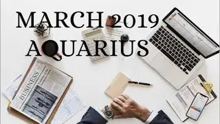 🌬🌊Aquarius March 2019 (Vedic Astro) Sun-Moon-Rising-Venus-Mars or 7th and RA/N Node Ke/South Node