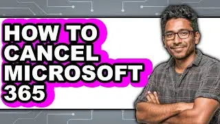 How to Cancel Microsoft 365 (only Way)