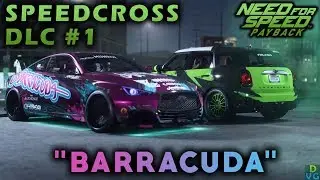 NFS Payback | Speedcross DLC | #1 - ''BARRACUDA''