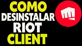 Como Desinstalar o Riot Client