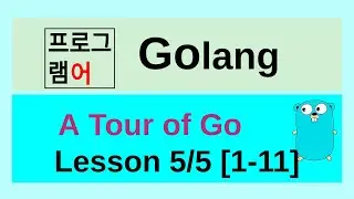 golang (English Version) - Goroutines, Binary Tree and Web Crawler [A Tour of Go 1/11 - 11/11]