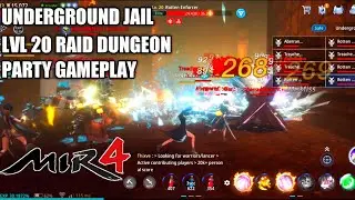 MIR4: UNDERGROUND JAIL: LVL 20 RAID DUNGEON PARTY GAMEPLAY