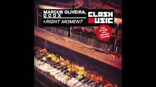 Dodx & Marcus Oliveira - Right Moment (D-Unity Remix) [Clash Music]