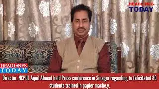 Director, NCPUL Aquil Ahmad held Press conference in Sinagar