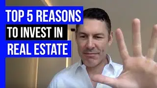 Top 5 Reasons To Invest In Real Estate