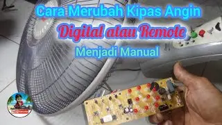 Cara merubah kipas angin digital atau remote menjadi manual || kipas angin cosmos