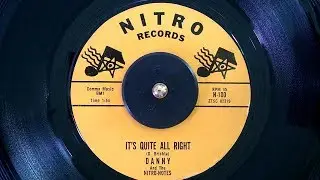 Danny + Nitro-Notes - It's Quite all Right (1962) HD