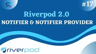 #17 || Flutter Riverpod 2.0 Tutorial  Series || Notifier & NotifierProvider