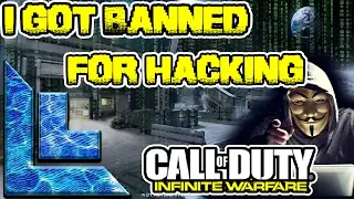 THEY BANNED ME FOR PLAYING COD INFINITE WARFARE