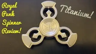 Titanium Royal Punk Spinner Review!