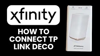 NEW! How to Connect TP-Link Deco to Xfinity Router Bridge Mode (2025) 🌐 | Mesh Wi-Fi Setup Guide