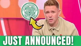 CELTIC TRANSFER: REINFORCEMENTS ARRIVE THIS WEEK!