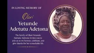 SERVICE OF SONGS IN LOVING MEMORY OF OLORI YETUNDE ADETUTU ADETONA 15||12||2025