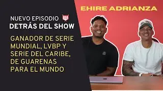 EHIRE ADRIANZA LO GAN&Oacute; TODO - MLB, LVBP,  SERIE DEL CARIBE 🏆🔥⚾️