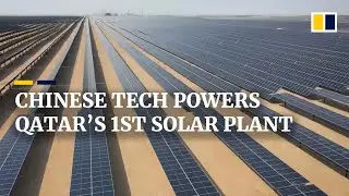 Qatar opens first solar power plant built with Chinese equipment and technology