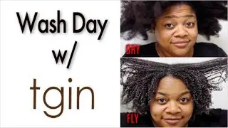 Wash Day with TGIN | Healthy Natural Hair Routine