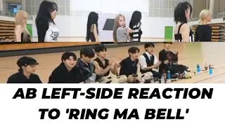 [AB LEFT-SIDE] MEMBERS REACTION TO 'RING MA BELL' DANCE COVER