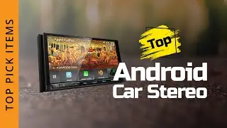 Best Android Car Stereos 2022 -Top 10 Car Stereo with Backup Camera,Navigation,Bluetooth Etc.