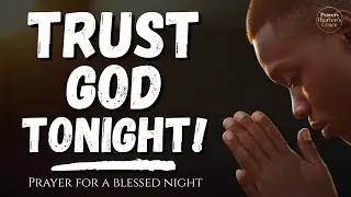 Surrender It All to God | Peaceful Sleep Prayer Tonight | Night Prayer