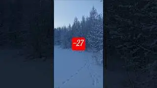 pakkasta -27 raikas ulkoilu keli💨