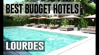 Cheap and Best Budget Hotel in Lourdes, France