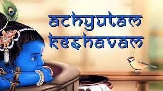 (Unplugged) अच्युतम केशवम  #Krishna #Bhajan