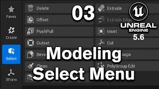 03 Explore select menu options in modeling menu of unreal engine 56