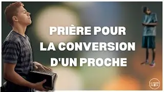 Pri&egrave;re pour la conversion d&rsquo;un proche - LA PRI&Egrave;RE DU SOIR